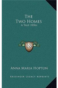 The Two Homes