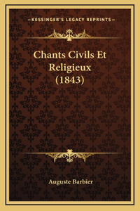 Chants Civils Et Religieux (1843)