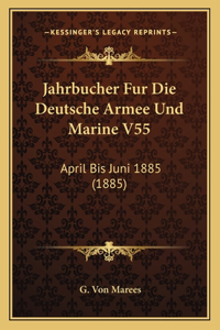 Jahrbucher Fur Die Deutsche Armee Und Marine V55