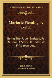Marjorie Fleming, A Sketch