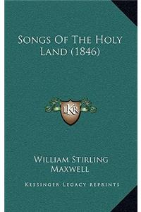 Songs Of The Holy Land (1846)
