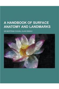 A Handbook of Surface Anatomy and Landmarks