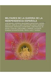 Militares de La Guerra de La Independencia Espanola