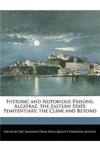Historic and Notorious Prisons