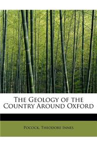 The Geology of the Country Around Oxford