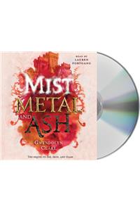 Mist, Metal, and Ash