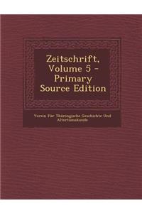 Zeitschrift, Volume 5