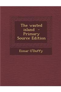 The Wasted Island