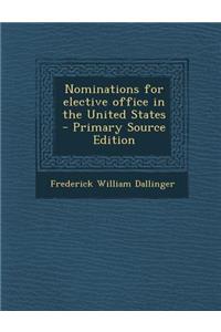 Nominations for Elective Office in the United States