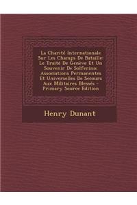 La Charite Internationale Sur Les Champs de Bataille