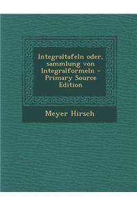 Integraltafeln Oder, Sammlung Von Integralformeln