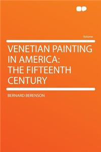 Venetian Painting in America
