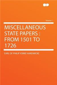 Miscellaneous State Papers