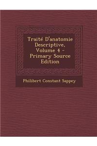Traite D'Anatomie Descriptive, Volume 4