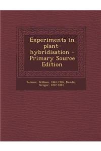 Experiments in Plant-Hybridisation