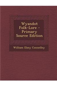 Wyandot Folk-Lore