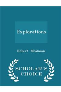 Explorations - Scholar's Choice Edition