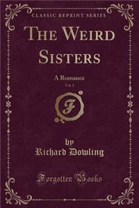The Weird Sisters, Vol. 1