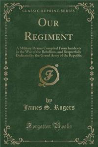 Our Regiment