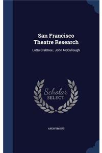 San Francisco Theatre Research: Lotta Crabtree; John McCullough