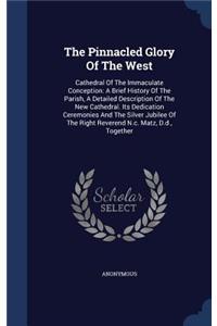 Pinnacled Glory Of The West