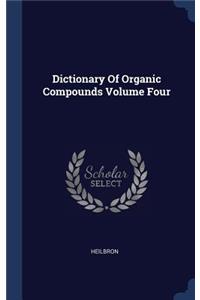 Dictionary Of Organic Compounds Volume Four