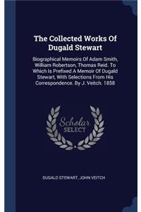 Collected Works Of Dugald Stewart