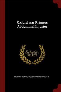 Oxford War Primers Abdominal Injuries