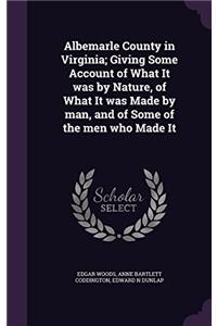 ALBEMARLE COUNTY IN VIRGINIA: GIVING SOM