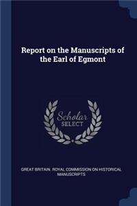 Report on the Manuscripts of the Earl of Egmont