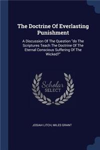 The Doctrine Of Everlasting Punishment