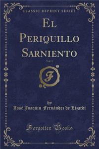 El Periquillo Sarniento, Vol. 1 (Classic Reprint)