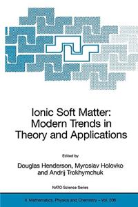 Ionic Soft Matter: Modern Trends in Theory and Applications