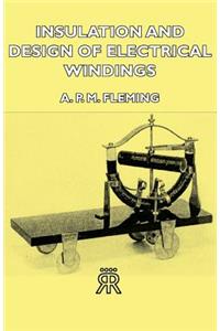 Insulation and Design of Electrical Windings