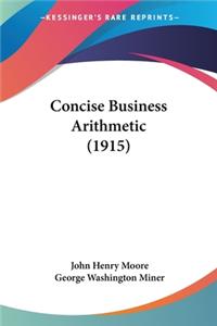 Concise Business Arithmetic (1915)