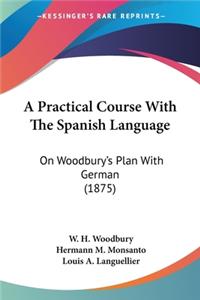 A Practical Course With The Spanish Language