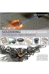 Art of Soldering for Jewelry Makers