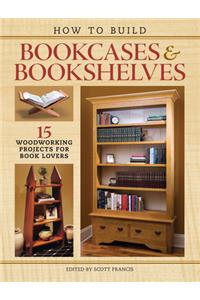 How to Build Bookcases & Bookshelves