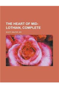 The Heart of Mid-Lothian, Complete