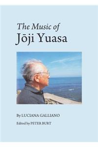 The Music of Joji Yuasa