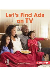 Let's Find Ads on TV