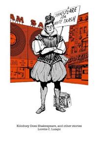 Kilodney Does Shakespeare, and other stories