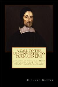 Call to the Unconverted to Turn and Live