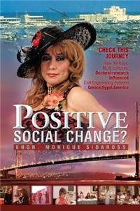 Positive Social Change?: Check This Journey; How Heritage, Multi-Cultures, Doctoral-Research Influenced Civil Engineering Between Greece/Egypt