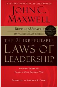 The 21 Irrefutable Laws of Leadership