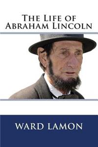 The Life of Abraham Lincoln