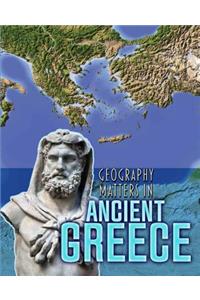 Geography Matters in Ancient Greece