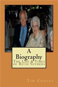 Life & Times of Ruth Yothers