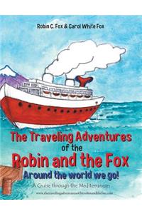 Traveling Adventures of the Robin and the Fox Around the World We Go!