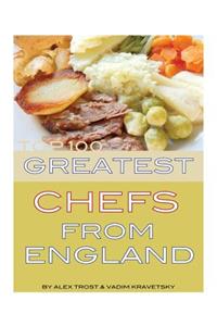 Top 100 Greatest Chefs From England